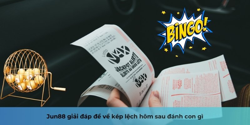 Đề Về Kép Lệch Hôm Sau Đánh Con Gì - Mẹo Chơi Cao Thủ 2 Trang Chủ Jun88.com #1 Việt Nam Jun88 giải đáp đề về kép lệch hôm sau đánh con gì?